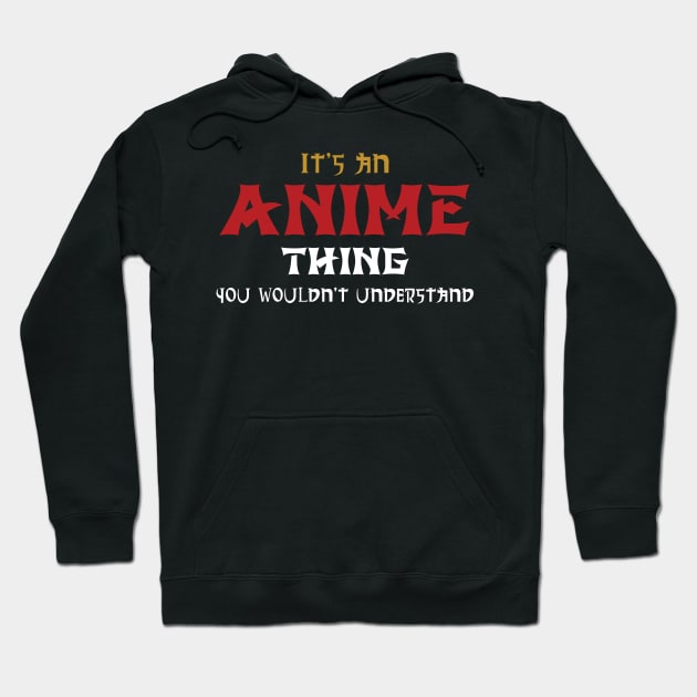 its an anime thing wouldnt understand Hoodie by Teekingdom